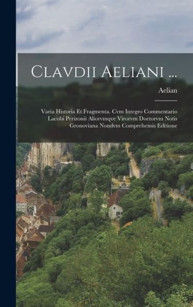 Cover for Aelian · Clavdii Aeliani ... (Bok) (2022)