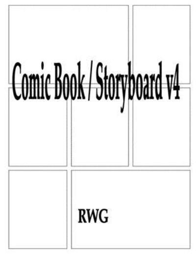 Cover for Rwg · Comic Book / Storyboard v4 200 Pages 8.5&quot; X 11&quot; (Pocketbok) (2019)