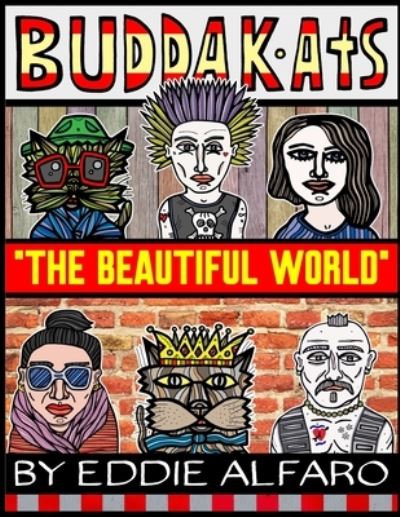 Cover for Eddie Alfaro · The Beautiful World: The BuddaKats (Paperback Book) (2019)