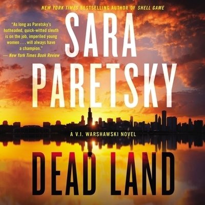 Cover for Sara Paretsky · Dead Land Lib/E : A V. I. Warshawski Novel (CD) (2020)