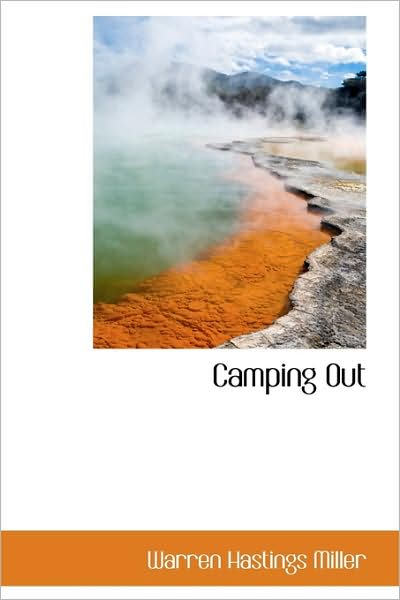 Cover for Warren Hastings Miller · Camping out (Hardcover Book) (2009)