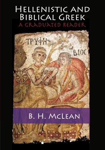 Cover for McLean, B. H. (Knox College, University of Toronto) · Hellenistic and Biblical Greek: A Graduated Reader (Paperback Bog) (2014)
