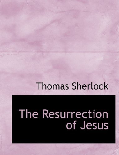 Cover for Thomas Sherlock · The Resurrection of Jesus (Taschenbuch) (2010)