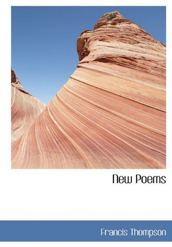 Cover for Francis Thompson · New Poems (Hardcover Book) (2010)