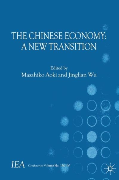 Cover for Masahiko Aoki · The Chinese Economy: A New Transition - International Economic Association Series (Paperback Bog) (2012)