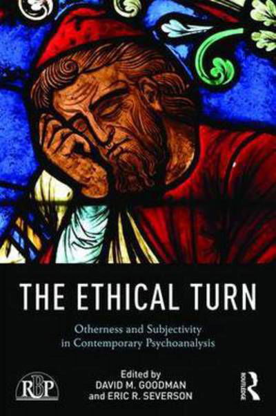 Cover for David Goodman · The Ethical Turn: Otherness and Subjectivity in Contemporary Psychoanalysis - Relational Perspectives Book Series (Paperback Book) (2016)