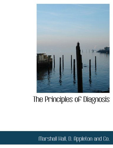 Cover for Marshall Hall · The Principles of Diagnosis (Hardcover Book) (2010)