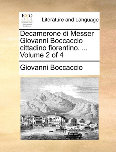 Cover for Giovanni Boccaccio · Decamerone Di Messer Giovanni Boccaccio Cittadino Fiorentino. ...  Volume 2 of 4 (Paperback Bog) [Italian edition] (2010)