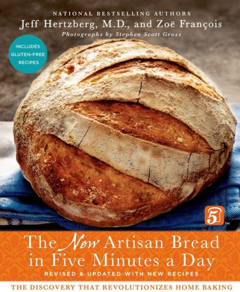 Cover for Jeff Hertzberg · Artisan Bread in Five Minutes a Day: The New Artisan Bread in Five Minutes a Day (Hardcover Book) (2013)