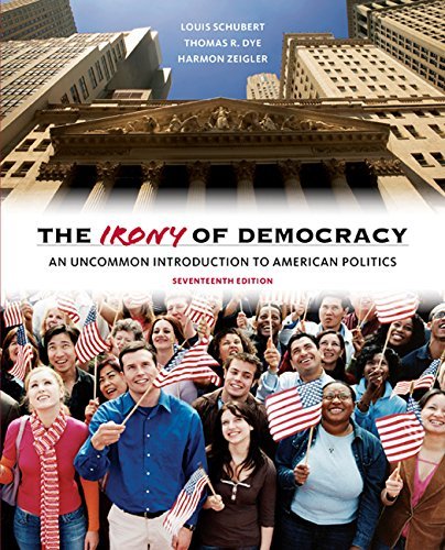 Cover for Dye, Thomas (Florida State University, Emeritus) · The Irony of Democracy: An Uncommon Introduction to American Politics (Paperback Bog) (2015)