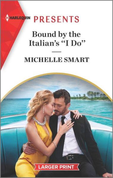 Cover for Michelle Smart · Bound by the Italian's ''i Do'' (Paperback Book) (2023)