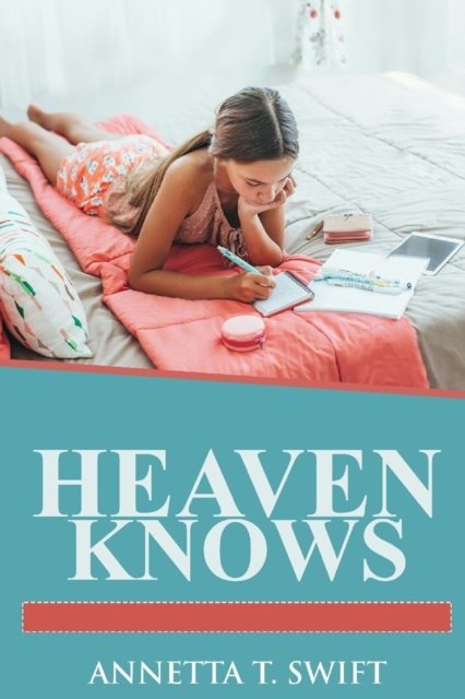Cover for Annetta Swift · Heaven Knows (Pocketbok) (2008)