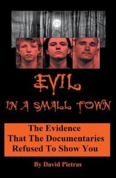 Evil in a Small Town - David Pietras - Livros - Draft2Digital - 9781393029281 - 18 de janeiro de 2019