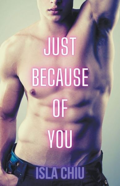 Cover for Isla Chiu · Just Because of You (Pocketbok) (2021)