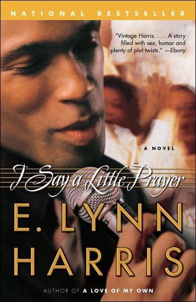 Cover for E. Lynn Harris · I Say a Little Prayer (Paperback Book) (2007)