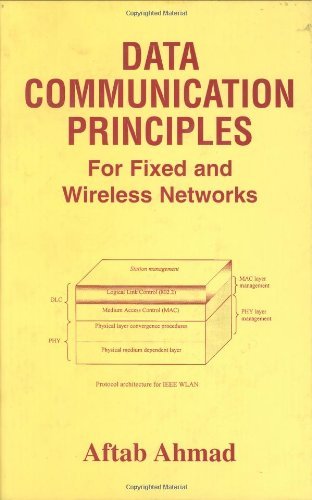 Cover for Aftab Ahmad · Data Communication Principles: For Fixed and Wireless Networks (Hardcover bog) [2003 edition] (2002)