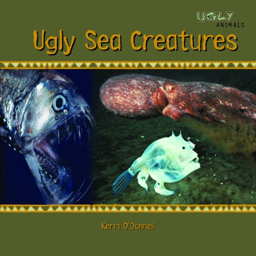 Ugly Sea Creatures (Ugly Animals) - Kerri O'donnell - Kirjat - Powerkids Pr - 9781404235281 - keskiviikko 30. elokuuta 2006