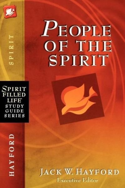 Cover for Jack W. Hayford · People of the Spirit - Spirit-Filled Life Study Guide Series (Paperback Book) (2008)