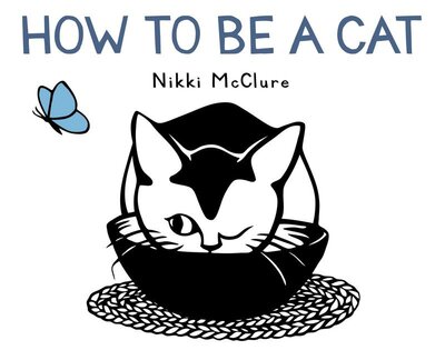 Cover for Nikki McClure · How to Be a Cat (Hardcover Book) (2013)