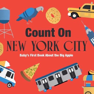 Cover for Nicole LaRue · Count on New York City: Baby’s First Book About the Big Apple (Board book) (2024)