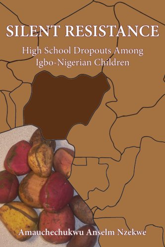 Cover for Anselm Nzekwe · Silent Resistance: High School Dropouts Among Igbo-nigerian Children (Paperback Book) (2007)