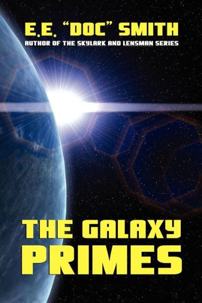 Cover for E.e. Doc Smith · The Galaxy Primes (Paperback Book) (2024)