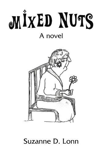 Cover for Suzanne D Lonn · Mixed Nuts: a Novel (Paperback Book) (2008)