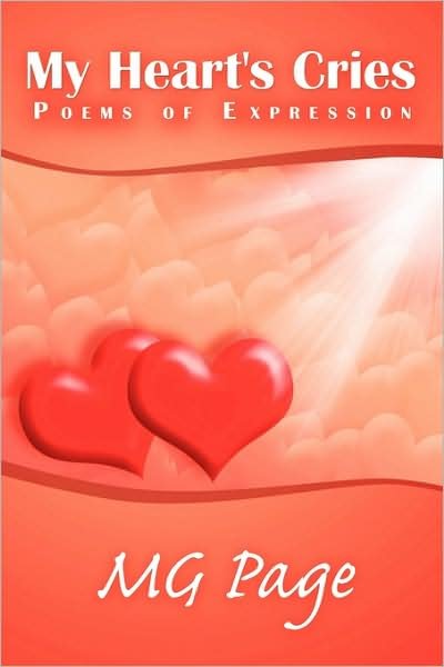 Cover for Mg Page · My Heart's Cries: Poems of Expression (Paperback Bog) (2009)