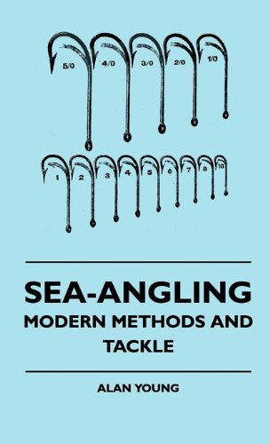 Cover for Alan Young · Sea-angling - Modern Methods and Tackle (Hardcover Book) (2010)