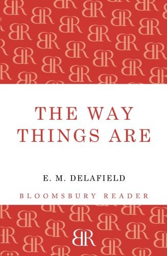Cover for E. M. Delafield · The Way Things Are (Paperback Book) (2012)