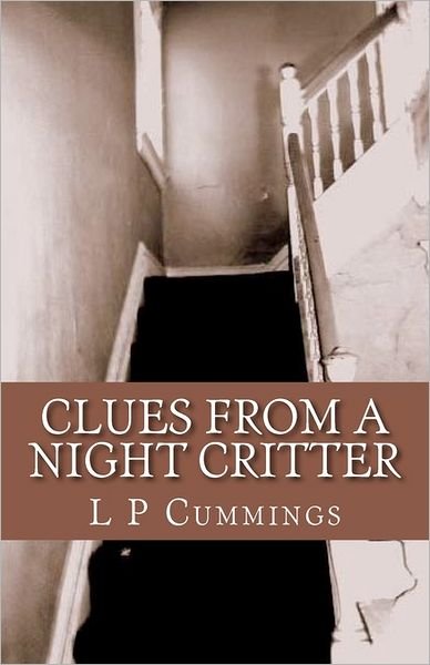 Cover for L P Cummings · Clues from a Night Critter (Paperback Bog) (2011)