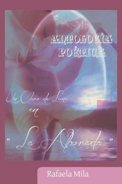 Cover for Rafaela Mila · Antologia Poetica (Pocketbok) (2013)