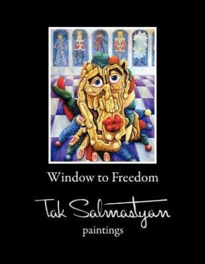 Cover for Takvor Salmastyan · Window to Freedom (Paperback Book) (2011)