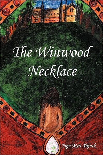 Cover for Puja Miri Yajnik · The Winwood Necklace (Paperback Book) (2011)