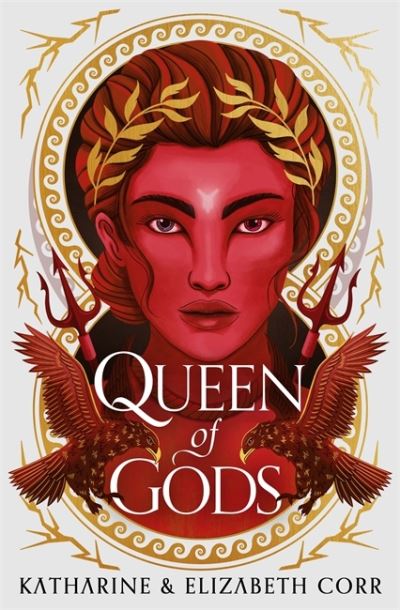 Cover for Corr, Katharine &amp; Elizabeth · Queen of Gods (House of Shadows 2): the unmissable sequel to Daughter of Darkness - House of Shadows (Paperback Book) (2023)