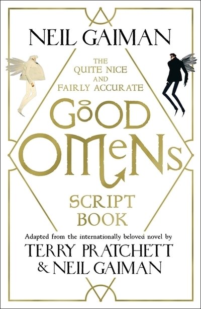The Quite Nice and Fairly Accurate Good Omens Script Book - Neil Gaiman - Livros - Headline Publishing Group - 9781472261281 - 15 de janeiro de 2020