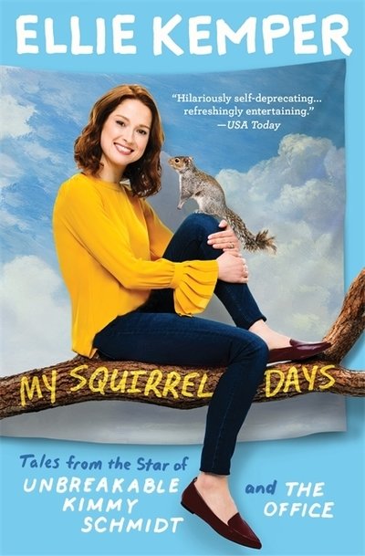 Cover for Ellie Kemper · My Squirrel Days (Pocketbok) (2019)