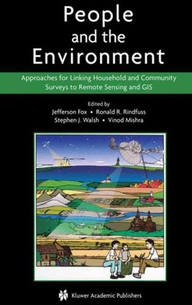 Cover for Jefferson Fox · People and the Environment: Approaches for Linking Household and Community Surveys to Remote Sensing and GIS (Pocketbok) [Softcover reprint of the original 1st ed. 2004 edition] (2013)