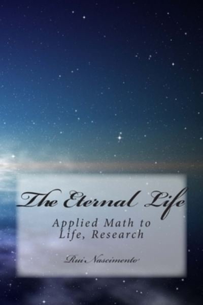 Cover for Rui M F Nascimento · The Eternal Life (Pocketbok) (2012)