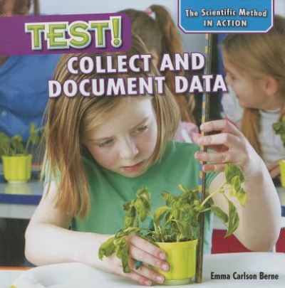 Cover for Emma Carlson Berne · Test!: Collect and Document Data (Hardcover Book) (2015)