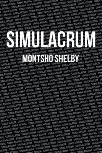 Cover for Montsho Shelby · Simulacrum (Pocketbok) (2018)