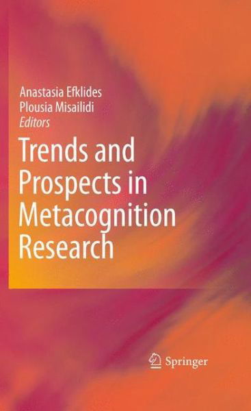 Cover for Anastasia Efklides · Trends and Prospects in Metacognition Research (Pocketbok) [2010 edition] (2014)