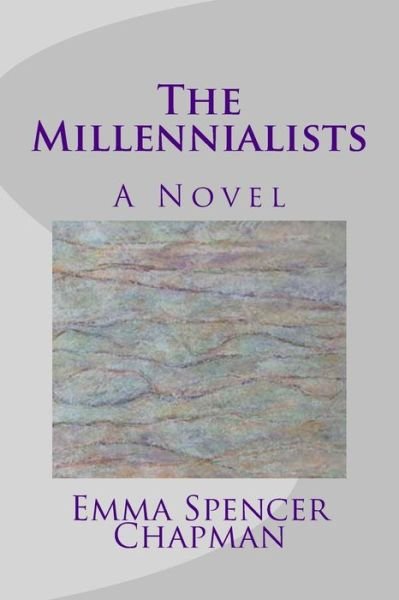 Cover for E S Chapman · The Millennialists (Paperback Bog) (2013)