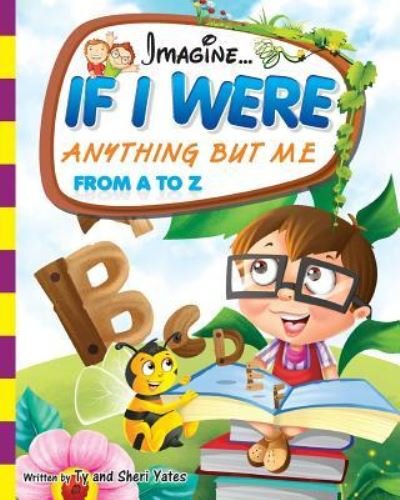 Cover for Ty Yates · If I Were Anything but Me from a to Z (Paperback Book) (2014)