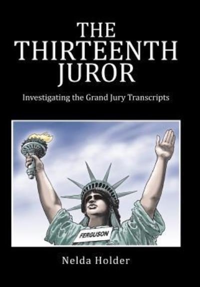 Cover for Nelda Holder · The Thirteenth Juror (Hardcover Book) (2015)