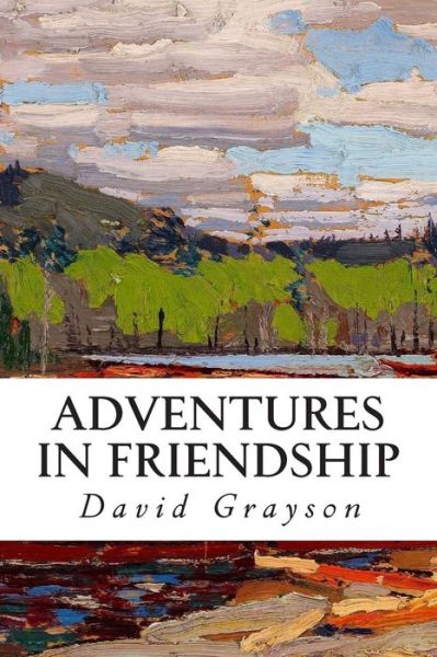 Cover for David Grayson · Adventures in Friendship (Paperback Book) (2015)