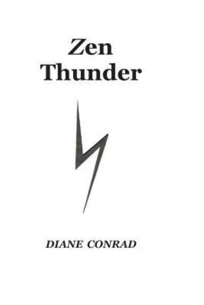 Cover for Diane Conrad · Zen Thunder (Paperback Book) (2015)