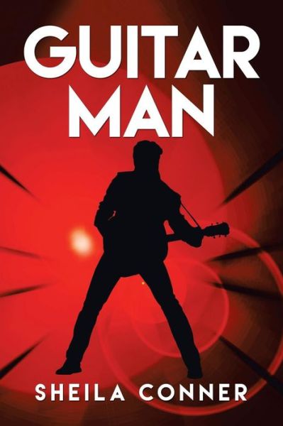 Sheila Conner · Guitar Man (Paperback Bog) (2016)