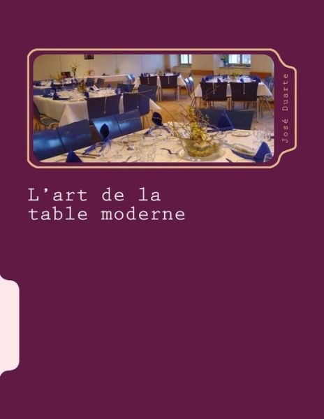 Cover for M Jose Duarte · L'art De La Table Moderne: Le Bon Service (Paperback Bog) (2015)
