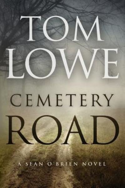 Cover for Tom Lowe · Cemetery Road (Paperback Bog) (2015)